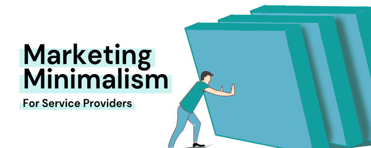 Effective Minimalist Marketing