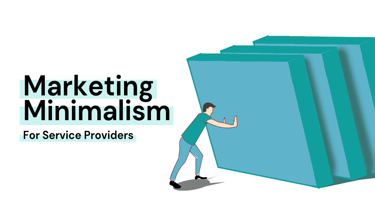 Effective Minimalist Marketing