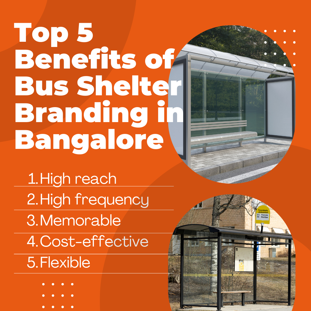 Benefits of Bus Shelter Advertising in Bangalore