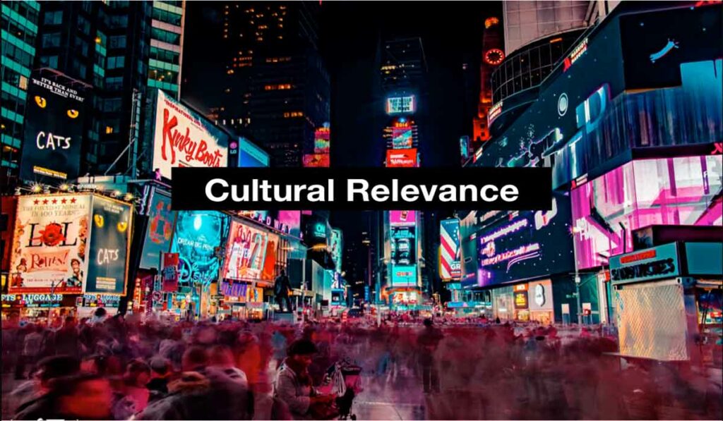 cultural relevance
