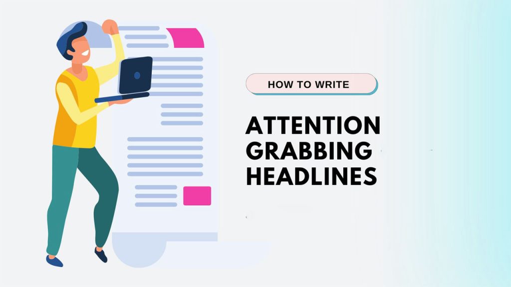 Craft Your Attention-Grabbing Headline